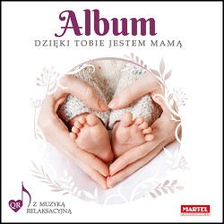 Album Dzięki Tobie jestem mamą