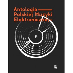 Antologia Polskiej Muzyki Elektronicznej