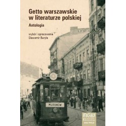 Getto warszawskie w literaturze polskiej. Antologia